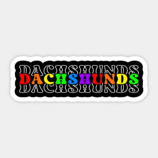 Dachshunds Retro Stacked Rainbow Text White Sticker